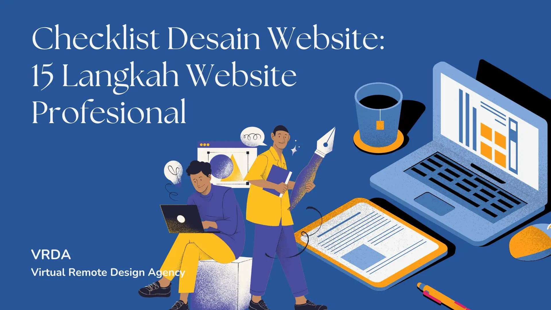 Professional website design checklist with 15 essential steps before launching, ensuring a modern, responsive, and SEO friendly look.